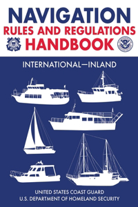 Navigation Rules and Regulations Handbook: International--Inland