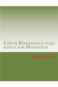 Czech Renaissance folk songs for Mandolin