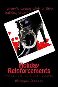 Holiday Reinforcements