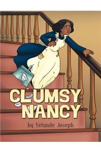 Clumsy Nancy