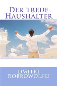 Der Treue Haushalter