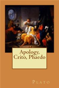 Apology, Crito, Phaedo
