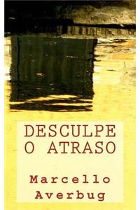 Desculpe o Atraso