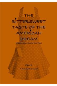 The Bittersweet Taste of the American Dream