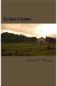 The House of Shadows