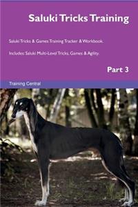 Saluki Tricks Training Saluki Tricks & Games Training Tracker & Workbook. Includes: Saluki Multi-Level Tricks, Games & Agility. Part 3