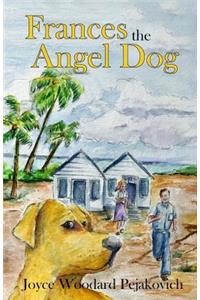Frances the Angel Dog