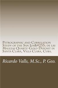 Petrographic and Correlation Study of the San José de las Malezas Quartz-Gold Deposit