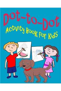 Dot-to-Dot Activity Book for Kids