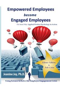 Empowered Employees become Engaged Employees