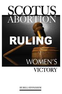 Scotus Abortion Ruling
