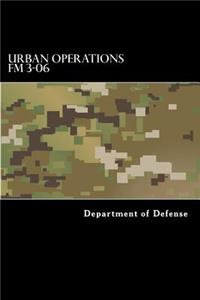 Urban Operations FM 3-06