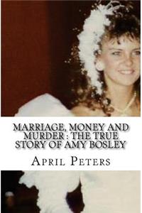 Marriage, Money and Murder