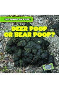 Deer Poop or Bear Poop?