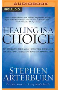 Healing Is a Choice