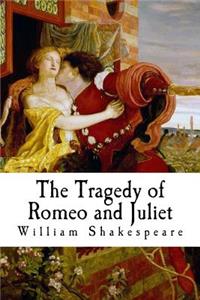 The Tragedy of Romeo and Juliet