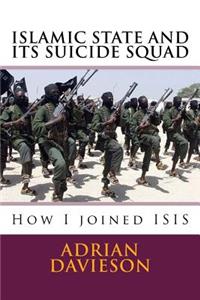 Islamic State and Its Suicide Squad