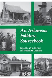 Arkansas Folklore Sourcebook