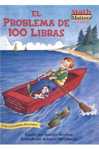 El Problema de 100 Libras