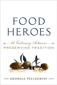 Food Heroes: Culinary Artisans Fighting to Preserve Tradition