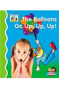 Balloons Go Up, Up, Up!