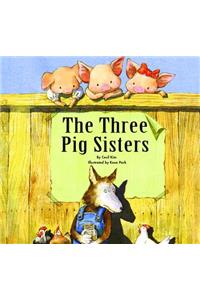 The Three Pig Sisters