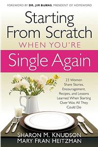 Starting from Scratch When You're Single Again