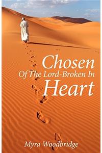 Chosen Of The Lord-Broken In Heart