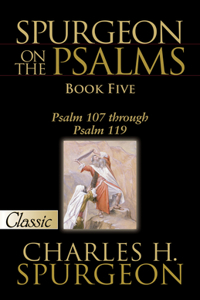 Spurgeon On Psalms: Book Five