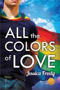 All the Colors of Love [Library Edition]: Library Edition