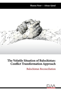 Volatile Situation of Balochistan