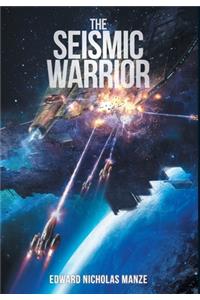The Seismic Warrior