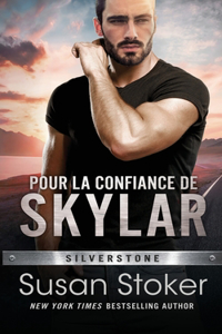 Pour la confiance de Skylar
