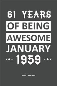 61 Years Of Being Awesome January 1959 Weekly Planner 2020