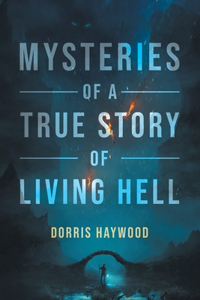 Mysteries of a True Story of 