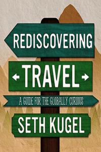 Rediscovering Travel Lib/E