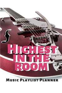Highest In The Room