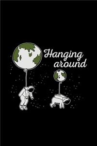 Hanging around