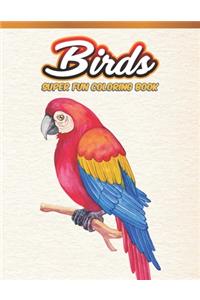 Birds Super Fun Coloring Book