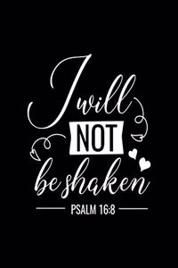 I will not be shaken