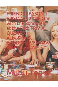 FRIENDS SEASON 1 EPISODES 2 The One with the Sonogram at the End