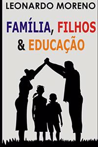 Família, Filhos e Educação