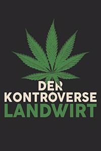 Der Kontroverse Landwirt: Din A5 Kariertes Heft (Kariert) Mit Karos Für Kiffer - Notizbuch Tagebuch Planer Für Cannabis, Marihuana Und Ganja Fans - Notiz Buch Geschenk Journa