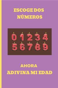 Escoge DOS Números Ahora Adivina Mi Edad