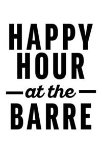 Happ Hour at the Barre