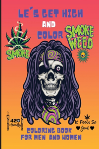 Let's Get High and Color for Men and Women,