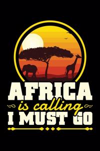 Africa Is Calling I Must Go