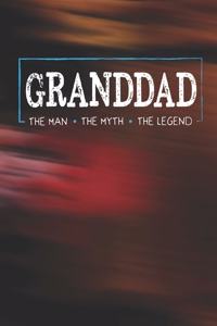 Granddad The Man The Myth The Legend