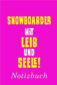 Snowboarder Mit Leib Und Seele Notizbuch