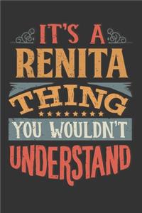 Its A Renita Thing You Wouldnt Understand